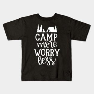 Camp More Worry Less Kids T-Shirt